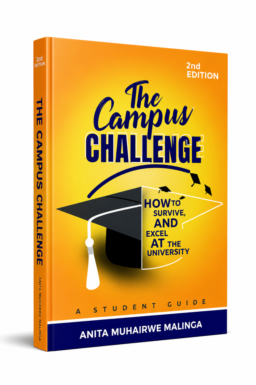The Campus Challenge (2nd Edition) – How to Survive, and Excel at the University: A Student Guide
